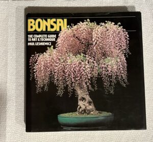 Bonsai The Complete Guide to Art & Technique