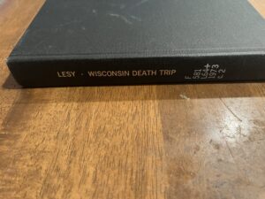 Wisconsin Death Trip Michael Lesy Hardcover First Edition 1st 1973 Susman Warren